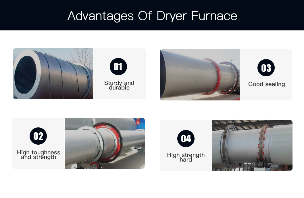 Advantages Of Dryer Furnace